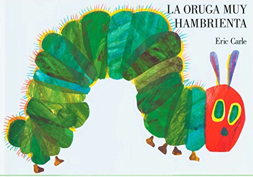 La Oruga Muy Hambrienta: Spanish Board Book -- Eric Carle, Board Book