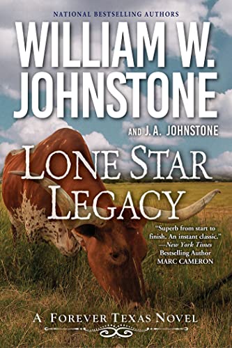 Lone Star Legacy: A New Historical Texas Western by Johnstone, William W.