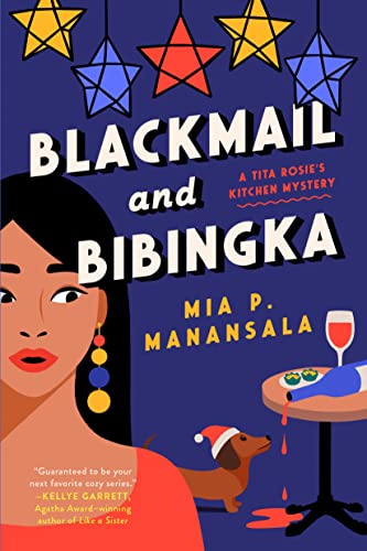 Blackmail and Bibingka -- Mia P. Manansala, Paperback