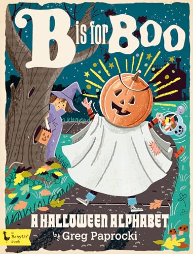 B Is for Boo: A Halloween Alphabet by Paprocki, Greg