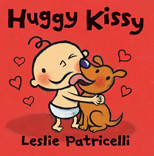 Huggy Kissy -- Leslie Patricelli, Board Book