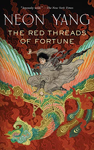The Red Threads of Fortune -- Neon Yang, Paperback