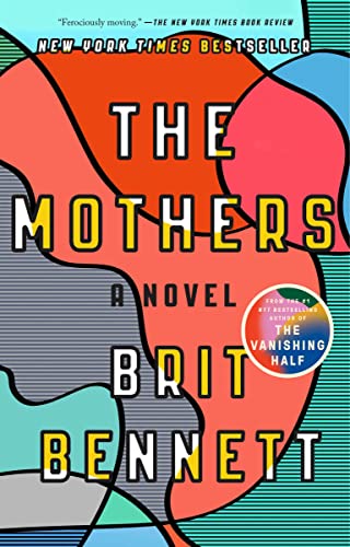 The Mothers -- Brit Bennett, Paperback