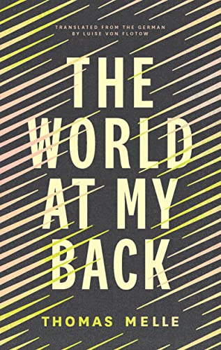 The World at My Back by Melle, Thomas