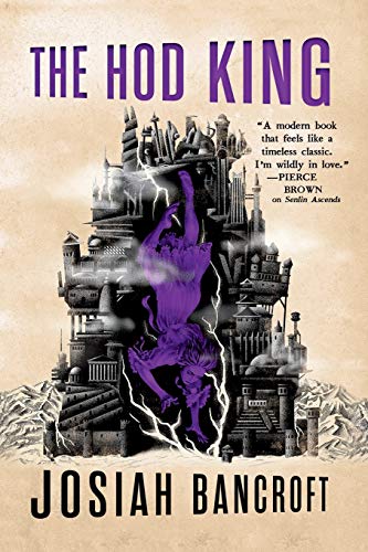 The Hod King -- Josiah Bancroft, Paperback