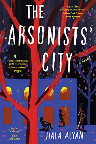 The Arsonists' City -- Hala Alyan, Paperback