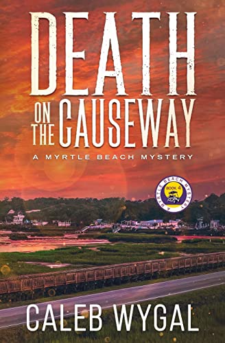 Death on the Causeway by Wygal, Caleb