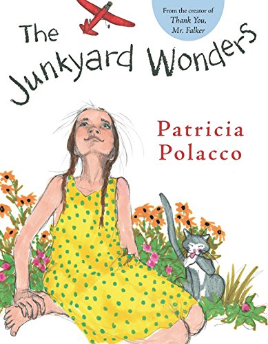 The Junkyard Wonders -- Patricia Polacco, Hardcover