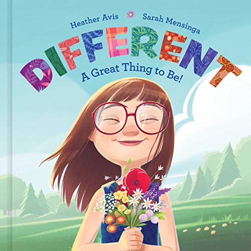 Different--A Great Thing to Be! -- Heather Avis - Hardcover
