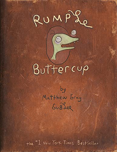 Rumple Buttercup: A Story of Bananas, Belonging, and Being Yourself Heirloom Edition -- Matthew Gray Gubler, Hardcover