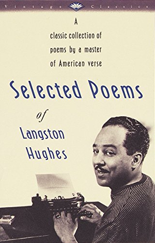 Selected Poems of Langston Hughes: A Classic Collection of Poems by a Master of American Verse -- Langston Hughes, Paperback