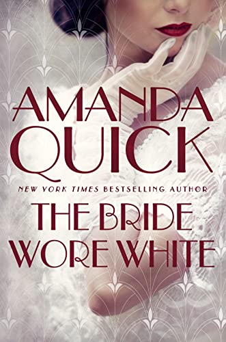 The Bride Wore White -- Amanda Quick, Hardcover