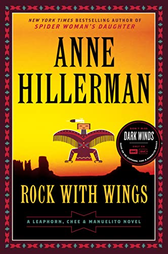Rock with Wings: A Leaphorn, Chee & Manuelito Novel -- Anne Hillerman - Paperback