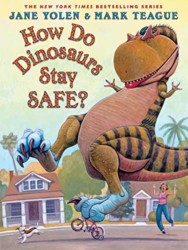 How Do Dinosaurs Stay Safe? -- Jane Yolen, Hardcover