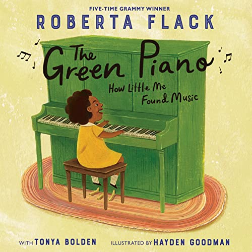 The Green Piano: How Little Me Found Music -- Roberta Flack, Hardcover