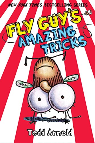 Fly Guy's Amazing Tricks (Fly Guy #14): Volume 14 -- Tedd Arnold - Hardcover