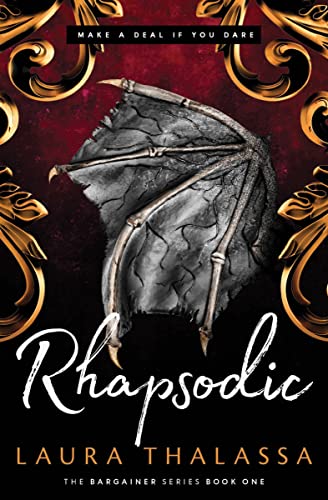 Rhapsodic (The Bargainers Book 1) by Thalassa, Laura