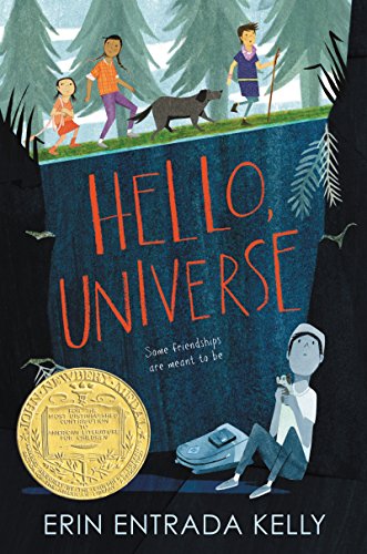 Hello, Universe: A Newbery Award Winner -- Erin Entrada Kelly - Hardcover