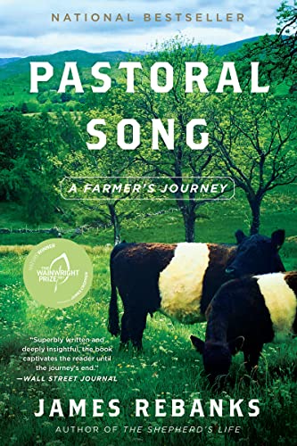 Pastoral Song: A Farmer's Journey -- James Rebanks, Paperback