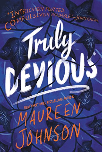 Truly Devious: A Mystery -- Maureen Johnson - Paperback
