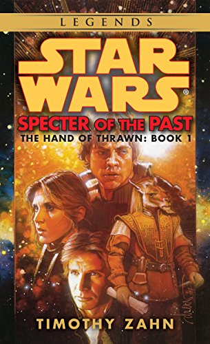 Specter of the Past: Star Wars Legends (the Hand of Thrawn) -- Timothy Zahn, Paperback