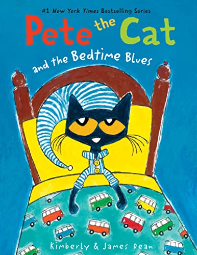 Pete the Cat and the Bedtime Blues -- James Dean, Paperback