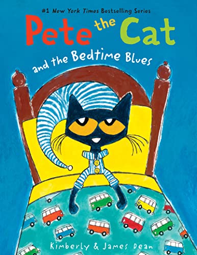 Pete the Cat and the Bedtime Blues -- James Dean - Paperback