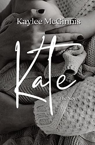 Kate: The Novel by McGinnis, Kaylee