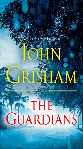 The Guardians -- John Grisham, Paperback