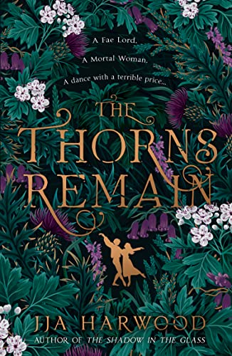 The Thorns Remain by Harwood, Jja