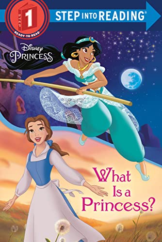 What Is a Princess? (Disney Princess) -- Jennifer Liberts, Paperback