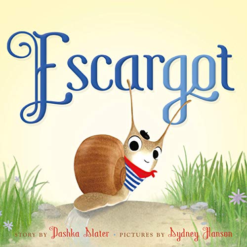 Escargot -- Dashka Slater, Board Book