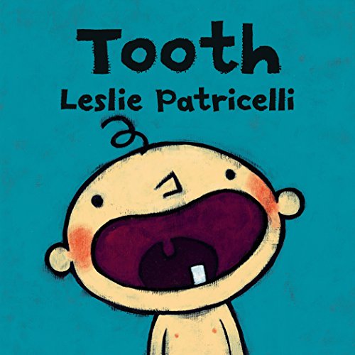 Tooth -- Leslie Patricelli, Board Book