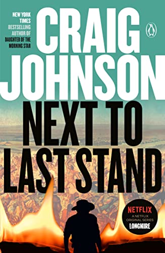 Next to Last Stand: A Longmire Mystery -- Craig Johnson, Paperback