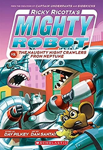 Ricky Ricotta's Mighty Robot vs. the Naughty Nightcrawlers from Neptune (Ricky Ricotta's Mighty Robot #8): Volume 8 -- Dav Pilkey - Paperback