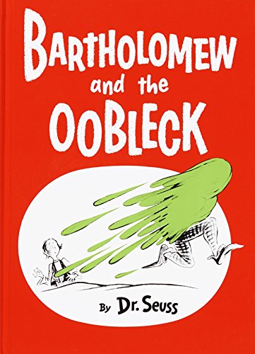 Bartholomew and the Oobleck: (Caldecott Honor Book) -- Dr Seuss - Hardcover