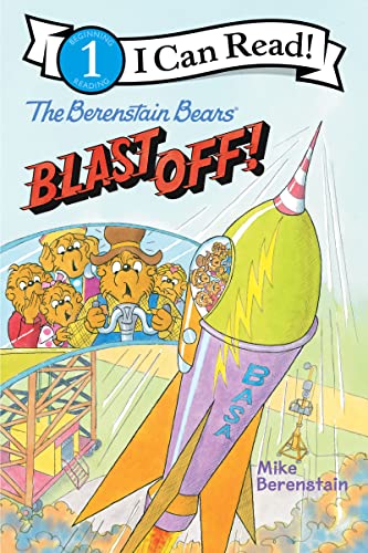 The Berenstain Bears Blast Off! -- Mike Berenstain, Paperback