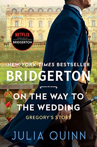 On the Way to the Wedding: Bridgerton -- Julia Quinn, Paperback