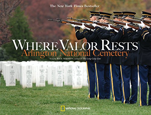 Where Valor Rests: Arlington National Cemetery by Atkinson, Rick