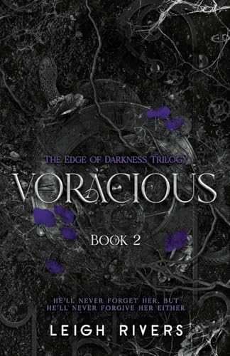 Voracious (The Edge of Darkness: Book 2) by Rivers, Leigh