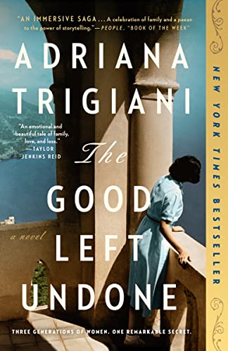 The Good Left Undone -- Adriana Trigiani, Paperback