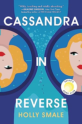 Cassandra in Reverse: A Reese's Book Club Pick -- Holly Smale - Hardcover