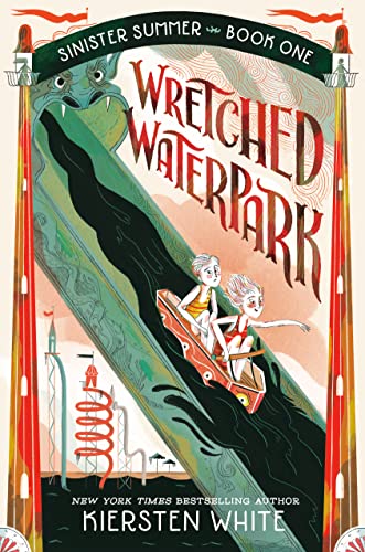 Wretched Waterpark -- Kiersten White - Hardcover