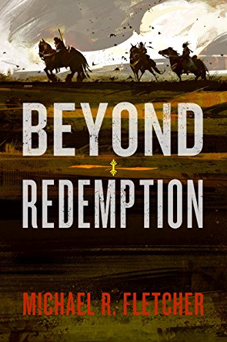 Beyond Redemption -- Michael R. Fletcher - Paperback