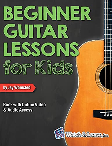 Beginner Guitar Lessons for Kids Book with Online Video and Audio Access by Wamsted, Jay