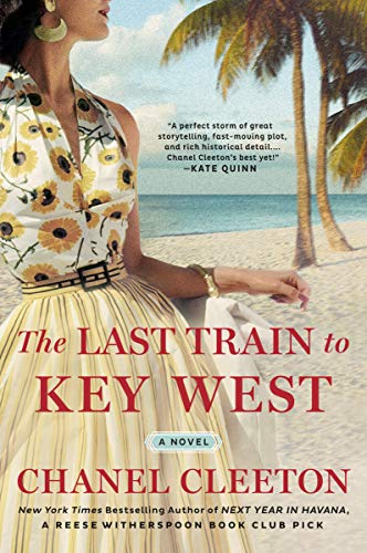 The Last Train to Key West -- Chanel Cleeton - Paperback