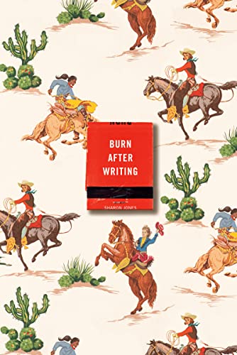 Burn After Writing (Cowgirl) -- Sharon Jones - Paperback