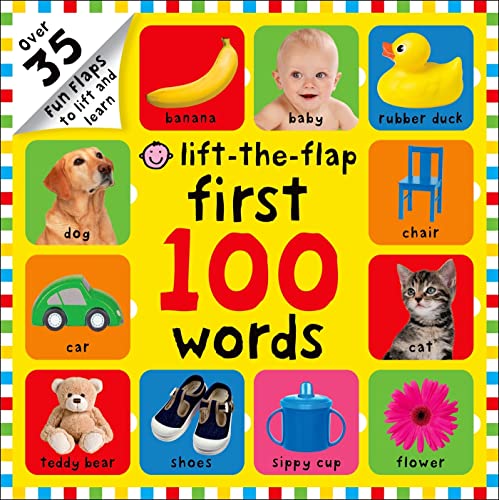 First 100 Words Lift-The-Flap: Over 35 Fun Flaps to Lift and Learn -- Roger Priddy, Board Book