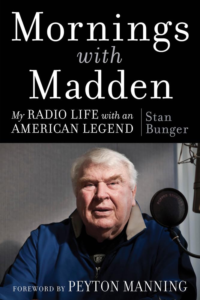 Mornings with Madden by Bunger, Stan