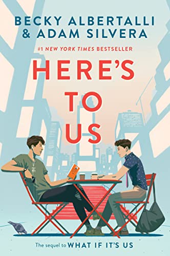 Here's to Us -- Becky Albertalli - Paperback
